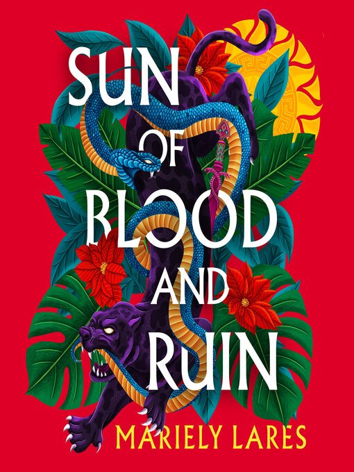 Title details for Sun of Blood and Ruin by Mariely Lares - Available